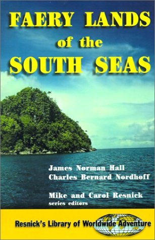 Stock image for Faery Lands of the South Seas (Resnick's Library of Worldwide Adventure) for sale by Ergodebooks