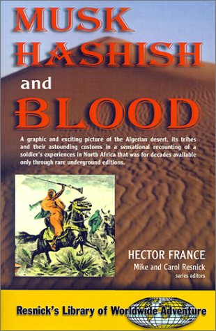 Musk Hashish and Blood (Resnick's Library of Worldwide Adventure)