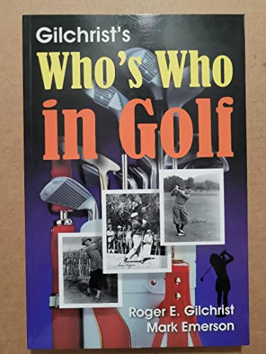 Stock image for Gilchrist's Who's Who in Golf for sale by HPB-Ruby