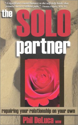 9781570901591: Solo Partner: Repairing Your Relationship on Your Own