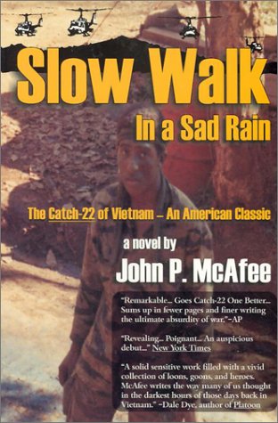 Beispielbild fr Slow Walk in a Sad Rain: The Catch-22 of Vietnam zum Verkauf von Books From California