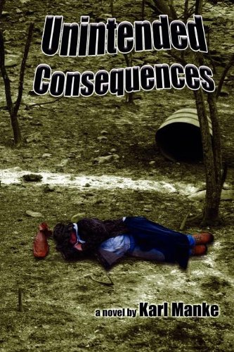 Imagen de archivo de Unintended Consequences a la venta por Blue Vase Books