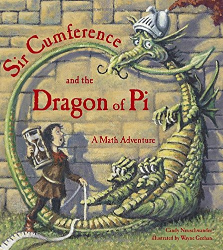 9781570911668: Sir Cumference and the Dragon of Pi: A Math Adventure