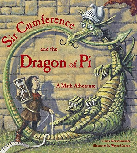 9781570911668: Sir Cumference and the Dragon of Pi (A Math Adventure)