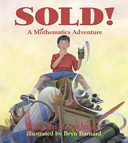 Imagen de archivo de Sold!: A Mothematics Adventure (Charlesbridge Math Adventures) a la venta por BooksRun
