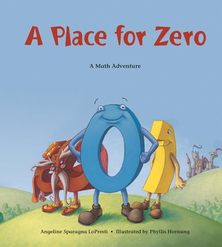 Beispielbild fr A Place for Zero: A Math Adventure (Charlesbridge Math Adventures) zum Verkauf von WorldofBooks