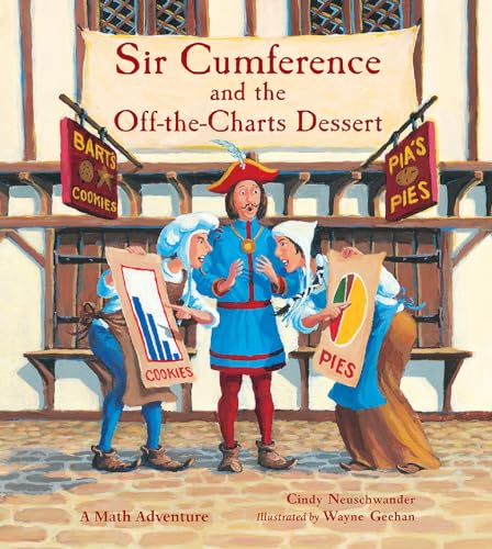 Beispielbild fr Sir Cumference and the Off-The-Charts Dessert (Charlesbridge Math Adventures (Paperback)) zum Verkauf von medimops