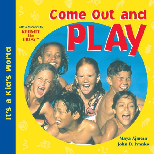 Imagen de archivo de Come Out and Play (It's a Kid's World) a la venta por Wonder Book