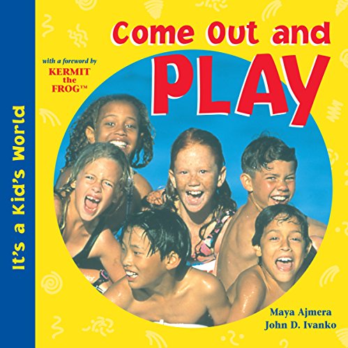 Beispielbild fr Come Out and Play (It's a Kid's World) zum Verkauf von SecondSale