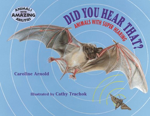 9781570914041: Did You Hear That?: Animals With Super Hearing (Animals with Amazing Abilities)