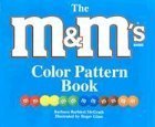 Stock image for The M&M's Color Pattern Book for sale by ThriftBooks-Atlanta