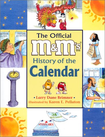 Stock image for The Official M&M's History of the Calendar for sale by ThriftBooks-Atlanta