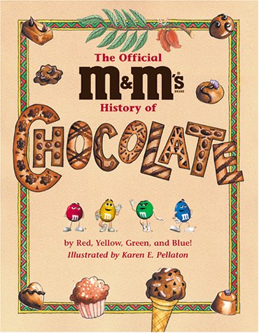 Stock image for The Official M&M's History of Chocolate for sale by ThriftBooks-Dallas