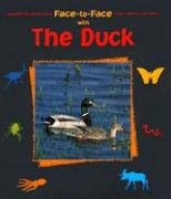 Imagen de archivo de Face-to-Face with the Duck (Face-To-Face (Charlesbridge)) a la venta por HPB-Movies