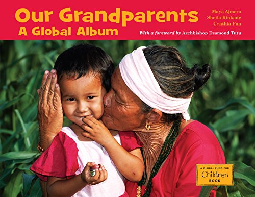 9781570914591: Our Grandparents: A Global Album (Global Fund for Children Books)