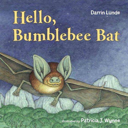 Stock image for Hello, Bumblebee Bat for sale by Better World Books