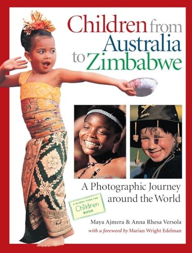 Stock image for Children from Australia to Zimbabwe: A Photographic Journey around the World for sale by Bellwetherbooks