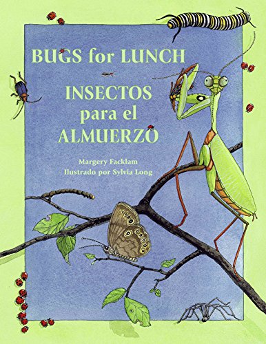 9781570915062: Insectos para el almuerzo / Bugs for Lunch (Charlesbridge Bilingual Books)