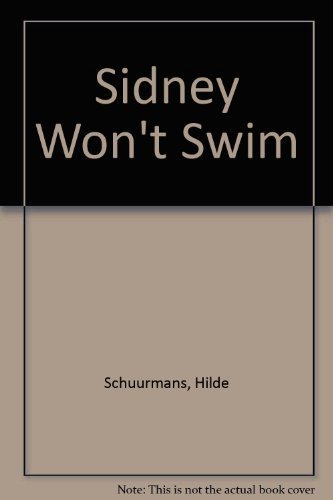 Imagen de archivo de Sidney Won't Swim a la venta por Eatons Books and Crafts
