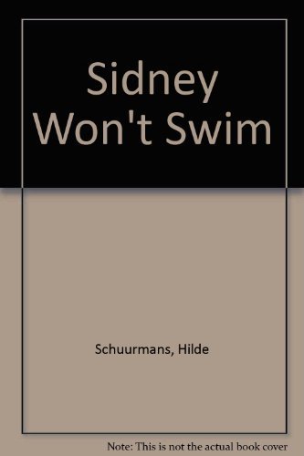 Stock image for Sidney Won't Swim for sale by Eatons Books and Crafts