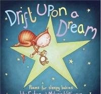 Drift Upon a Dream: Poems for Sleepy Babies (9781570915789) by Foster, John