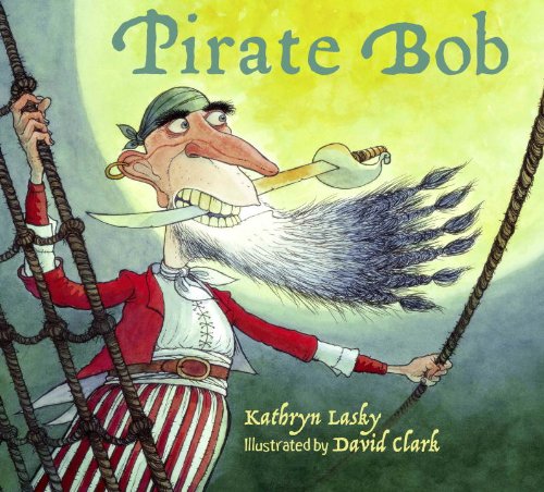 Stock image for Pirate Bob for sale by Ergodebooks