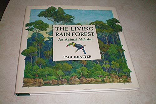 Stock image for The Living Rain Forest : An Animal Alphabet for sale by Better World Books: West