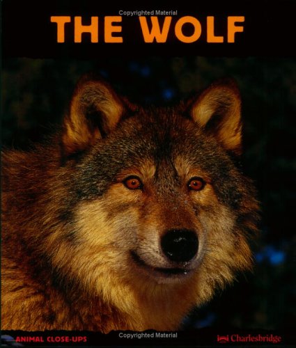 Imagen de archivo de The Wolf: Night Howler (Animal Close-Ups) a la venta por Wonder Book