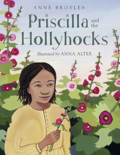 Beispielbild fr Priscilla and the Hollyhocks zum Verkauf von SecondSale