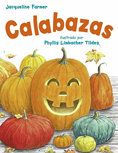 Imagen de archivo de Calabazas = Pumpkins a la venta por ThriftBooks-Atlanta