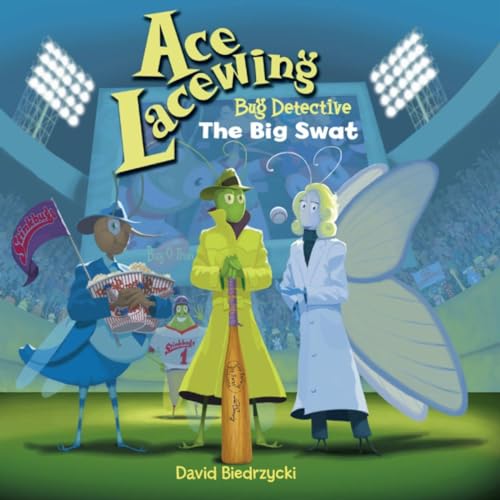 Beispielbild fr Ace Lacewing, Bug Detective: the Big Swat zum Verkauf von Better World Books