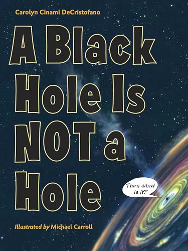 Stock image for A Black Hole Is Not a Hole for sale by Gulf Coast Books
