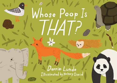 Stock image for Whose Poop Is That? (Whose Is THAT?) for sale by Dream Books Co.