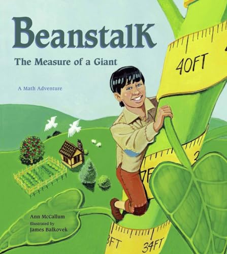 Beispielbild fr Beanstalk: The Measure of a Giant (Charlesbridge Math Adventures) zum Verkauf von BooksRun