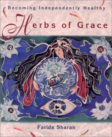 9781570930034: Herbs of Grace: Becoming Independently Healthy