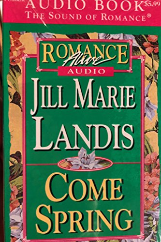 Imagen de archivo de Come Spring (Romance Alive) Landis, Jill Marie a la venta por TheJunkStore
