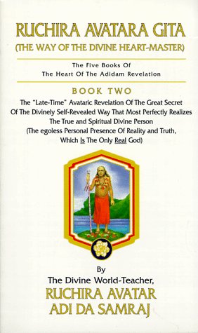 Beispielbild fr Ruchira Avatara Gita: (The Way of the Divine Heart-Master) zum Verkauf von ThriftBooks-Dallas