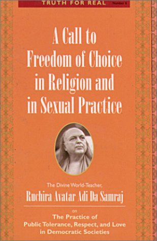 Stock image for A Call to Freedom of Choice in Religion and in Sexual Practice (Truth for Real Series) for sale by Book Deals
