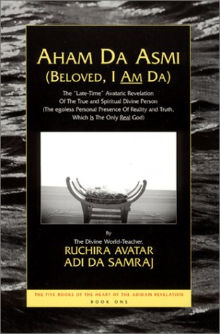 9781570971136: Aham Da Asmi (Beloved, I am Da): 1 (Five Books of the Heart of Adidam Revelation S.)
