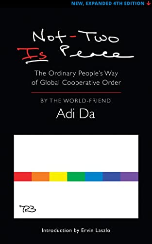 Beispielbild fr Not-Two Is Peace: The Ordinary People's Way of Global Cooperative Order zum Verkauf von Housing Works Online Bookstore