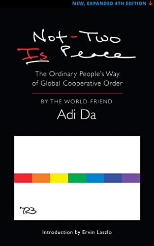 Imagen de archivo de Not-Two Is Peace: The Ordinary People's Way of Global Cooperative Order a la venta por Housing Works Online Bookstore