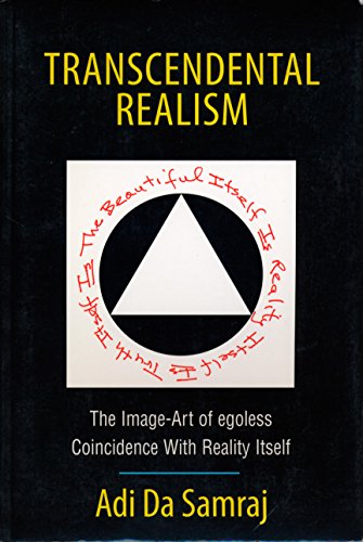 Imagen de archivo de Transcendental Realism: The Image-Art of egoless Coincidence With Reality Itself a la venta por Wonder Book