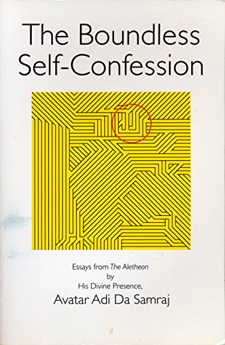 The Boundless Self-Confession (9781570972607) by Adi Da Samraj