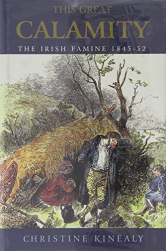 Beispielbild fr This Great Calamity : The Irish Famine 1845-52 zum Verkauf von Better World Books