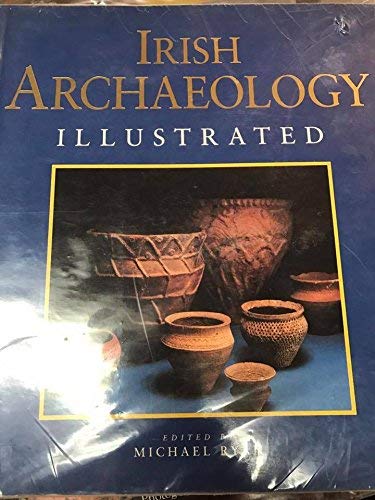 9781570980350: Irish Archaeology Illustrated