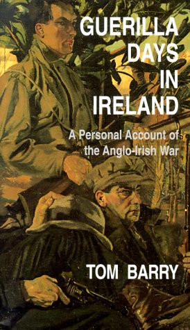 Beispielbild fr Guerilla Days in Ireland: A Personal Account of the Anglo-Irish War zum Verkauf von Wonder Book