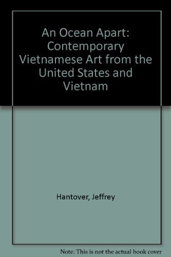 9781570980558: An Ocean Apart: Contemporary Vietnamese Art from the United States and Vietnam