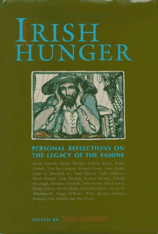 Stock image for Irish Hunger: Personal Reflections on the Legacy of the Famine for sale by Hippo Books