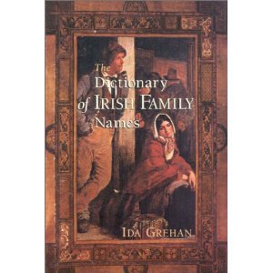 Beispielbild fr The Dictionary of Irish Family Names zum Verkauf von Robinson Street Books, IOBA