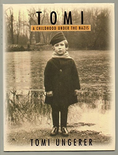 Tomi: A Childhood Under The Nazis (SCARCE HARDBACK FIRST EDITION, FIRST PRINTING SIGNED BY THE AU...